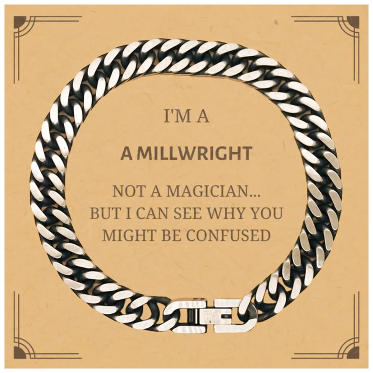 Badass Millwright Gifts, I'm Millwright not a magician, Sarcastic Cuban Link Chain Bracelet for Millwright Birthday Christmas fo